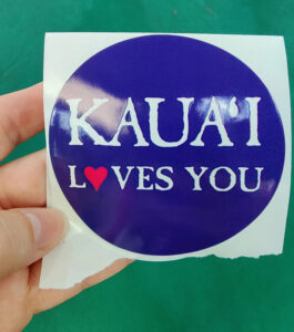 Kaua´i loves you