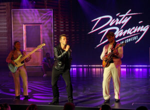 Dirty Dancing in Concert