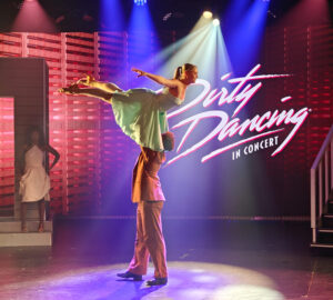 Dirty Dancing in Concert